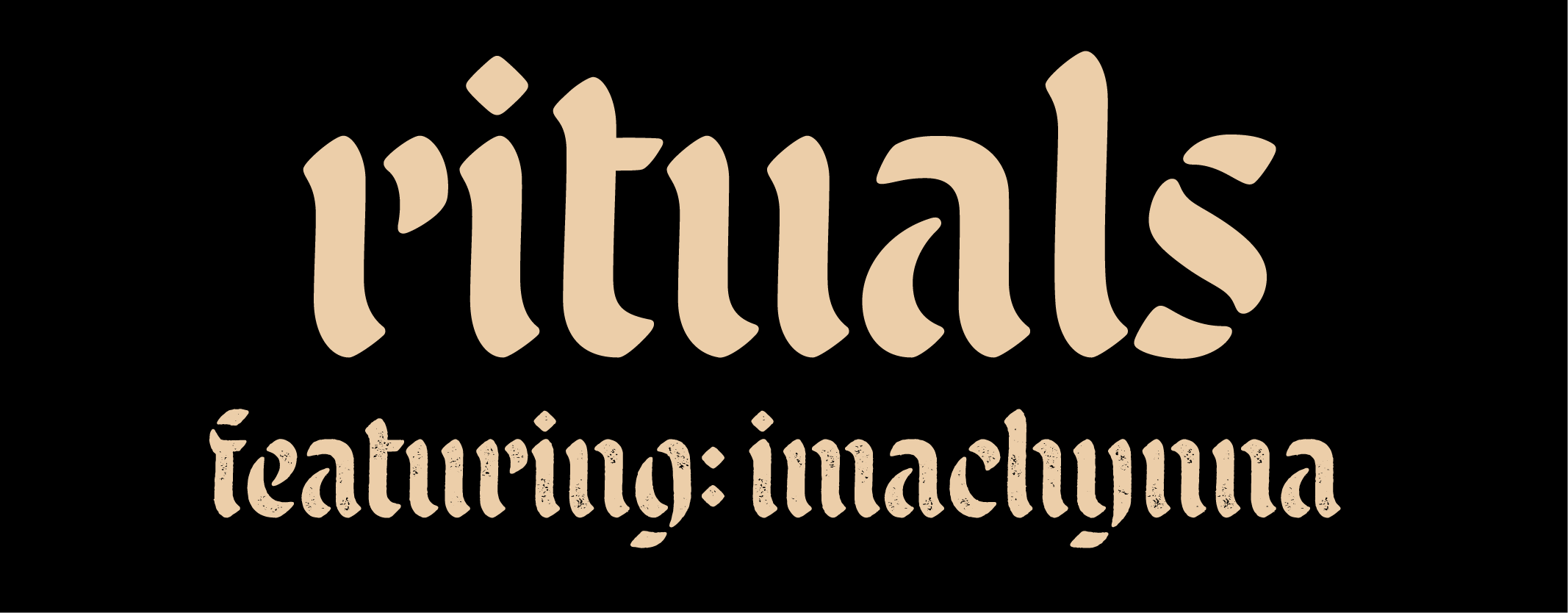 Rituals: Feat. imachynna