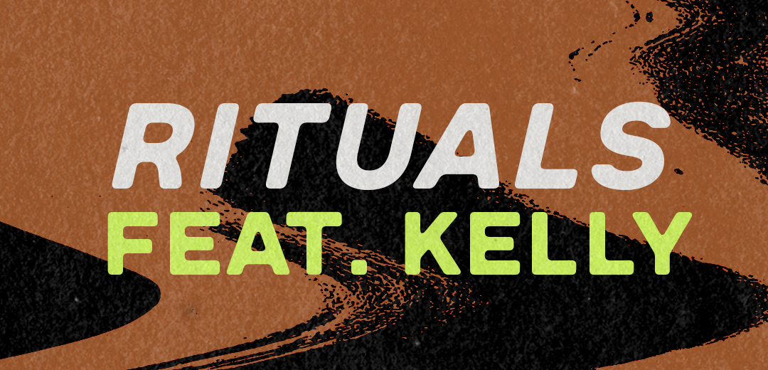 Rituals: Feat. Kelly