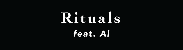 Rituals: Feat. Al