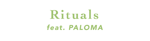 Rituals: Feat. Paloma